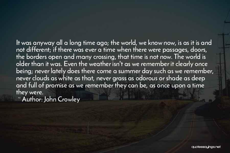 John Crowley Quotes 1055378
