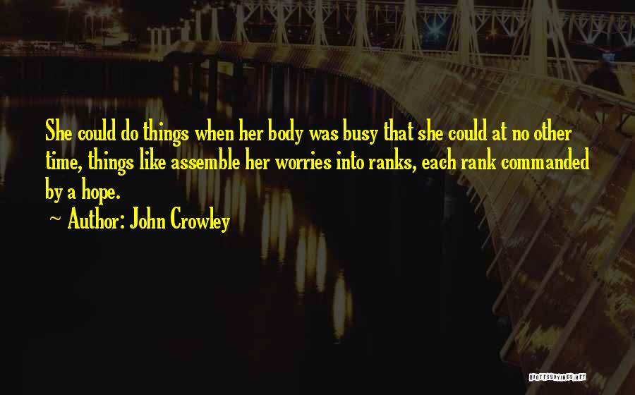 John Crowley Quotes 1179405