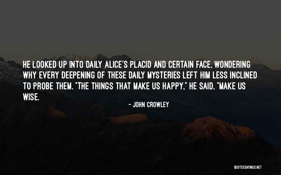 John Crowley Quotes 1209080 John Crowley Quotes 1209080