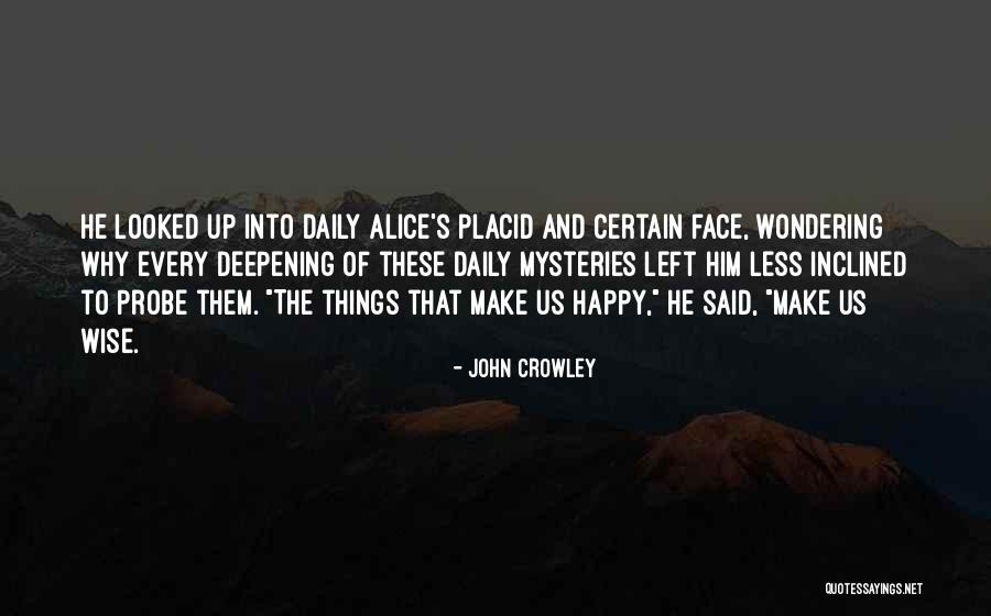 John Crowley Quotes 1209080