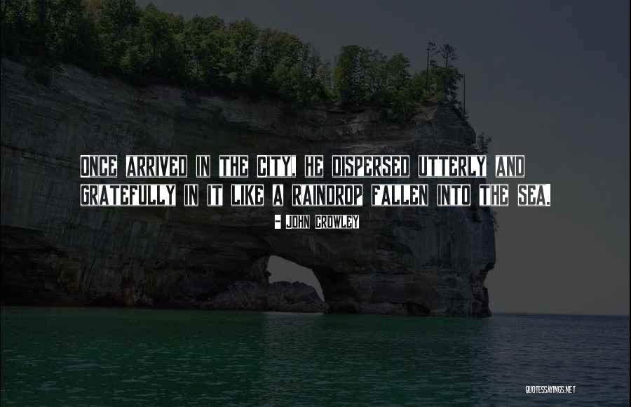 John Crowley Quotes 1214750 John Crowley Quotes 1214750