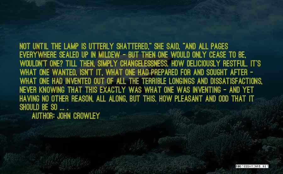 John Crowley Quotes 1524377