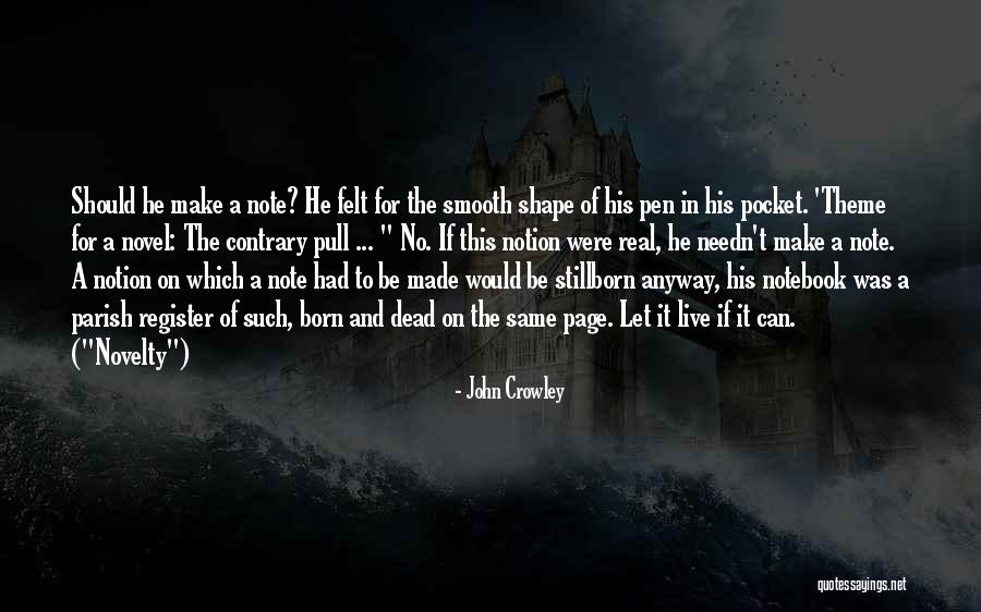 John Crowley Quotes 1764350