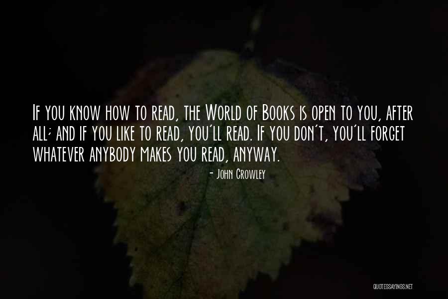 John Crowley Quotes 1837500 John Crowley Quotes 1837500