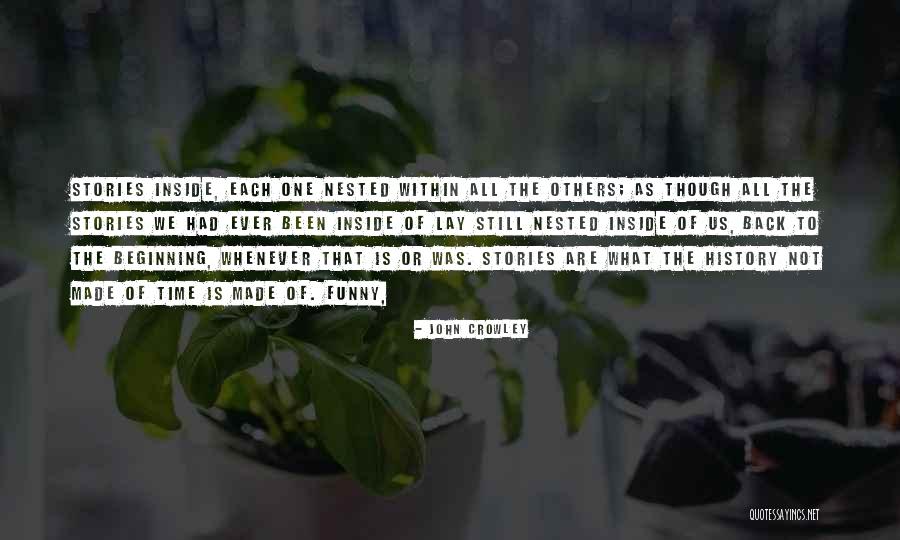 John Crowley Quotes 1897960 John Crowley Quotes 1897960
