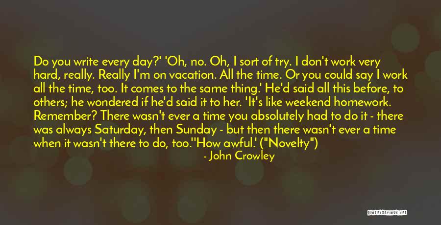 John Crowley Quotes 209143 John Crowley Quotes 209143