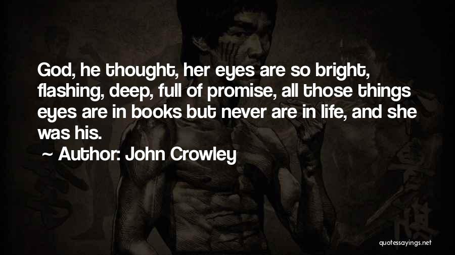 John Crowley Quotes 2150834