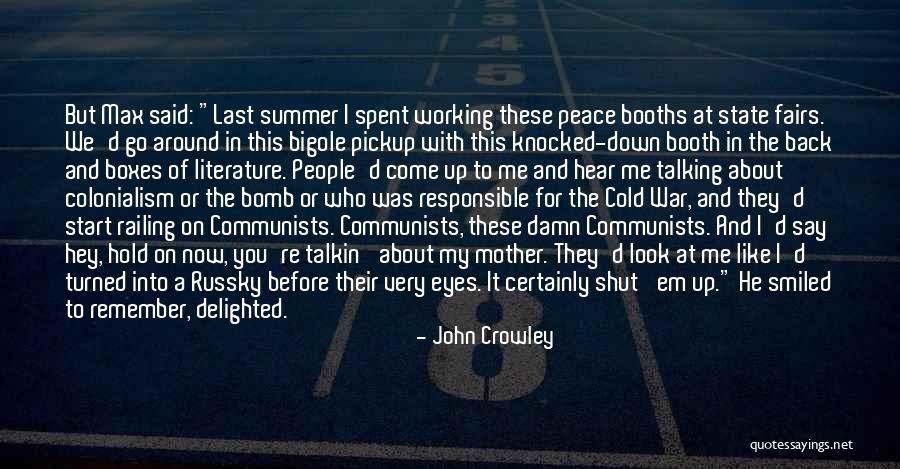 John Crowley Quotes 228034 John Crowley Quotes 228034