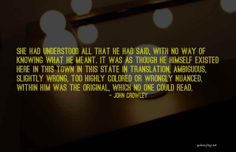 John Crowley Quotes 465187 John Crowley Quotes 465187