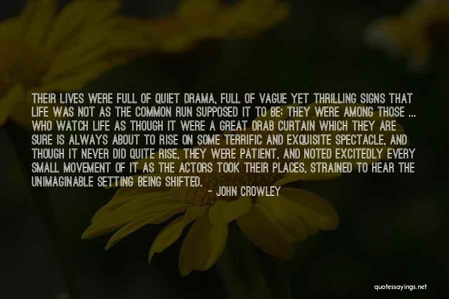 John Crowley Quotes 568276 John Crowley Quotes 568276