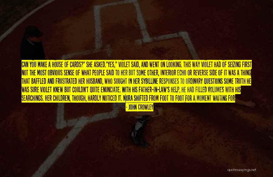 John Crowley Quotes 759021 John Crowley Quotes 759021