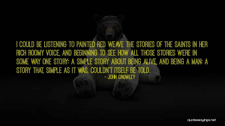 John Crowley Quotes 917893 John Crowley Quotes 917893