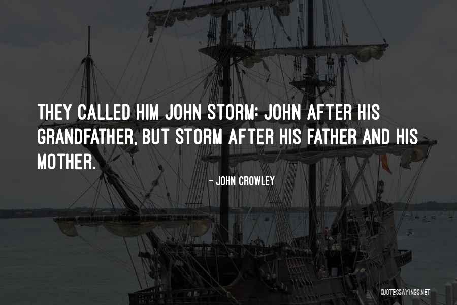 John Crowley Quotes 99062