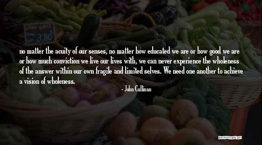 John Cullinan Quotes 1277770