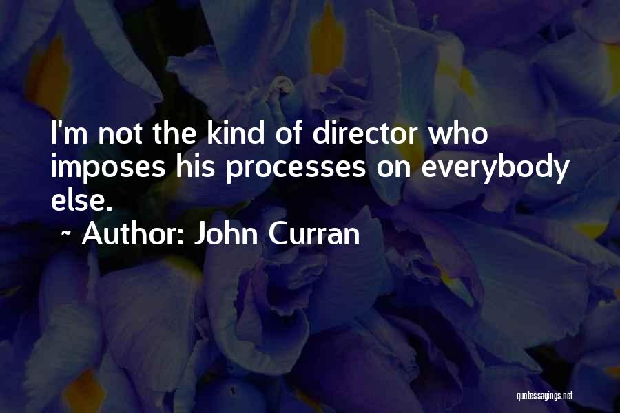 John Curran Quotes 2097718