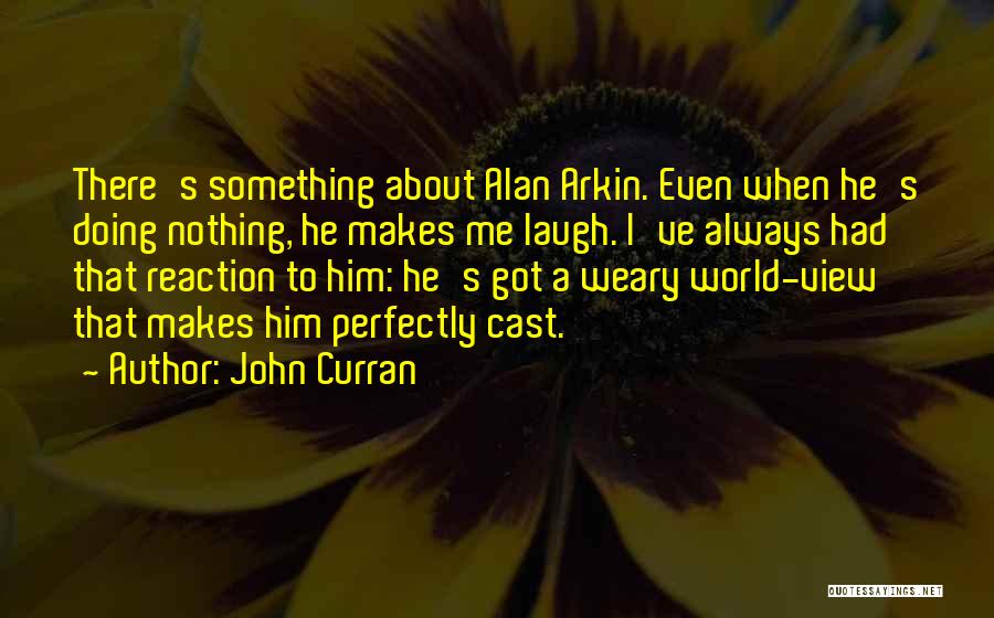 John Curran Quotes 695963