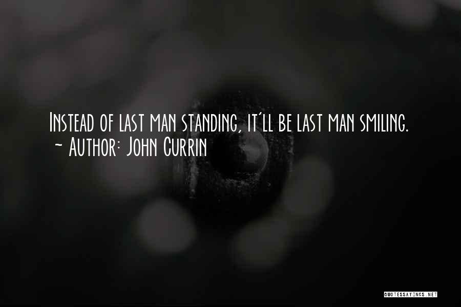 John Currin Quotes 1134144