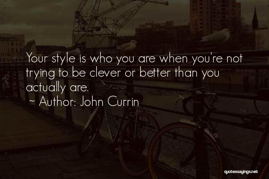 John Currin Quotes 2090828 John Currin Quotes 2090828