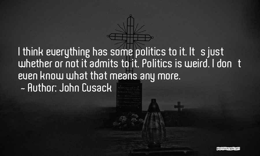 John Cusack Quotes 1597534