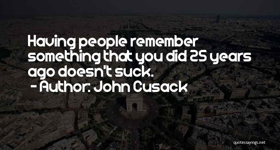 John Cusack Quotes 1928092