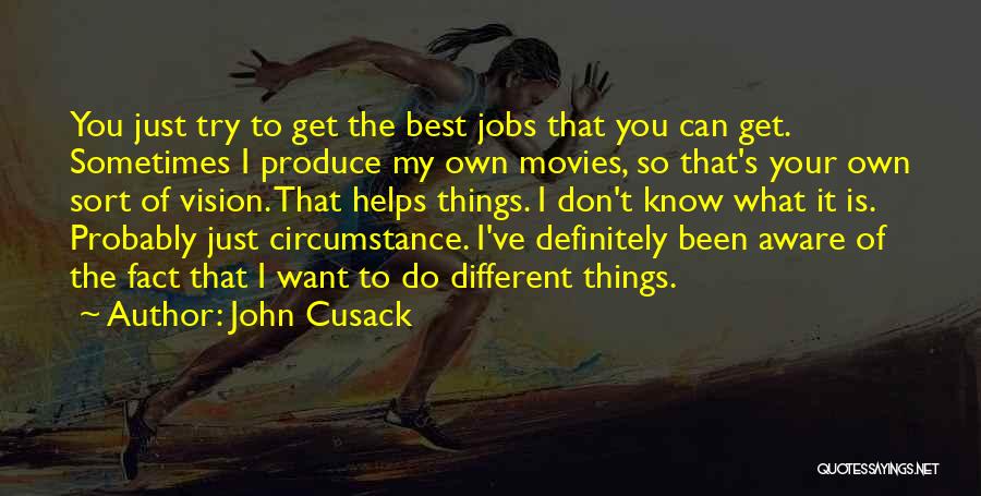 John Cusack Quotes 433419