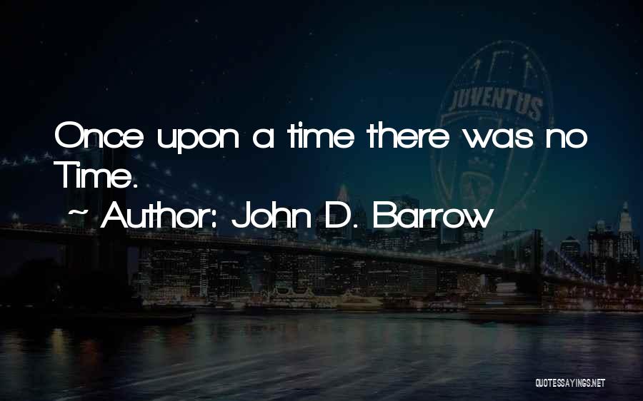 John D. Barrow Quotes 1413420
