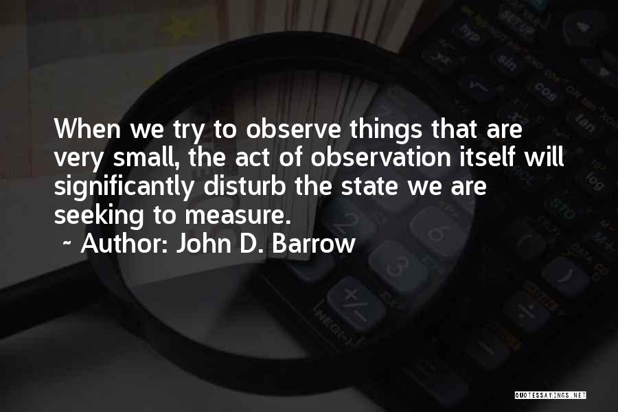 John D. Barrow Quotes 217046