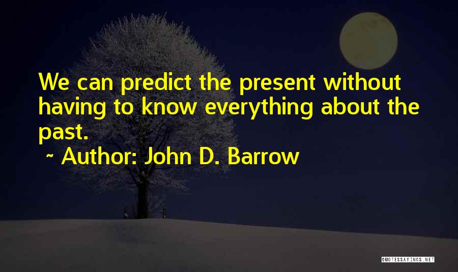 John D. Barrow Quotes 370189