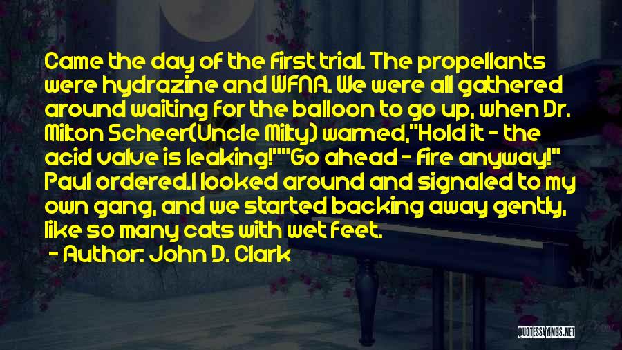 John D. Clark Quotes 1197716