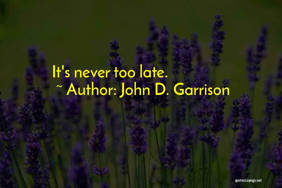 John D. Garrison Quotes 2214895