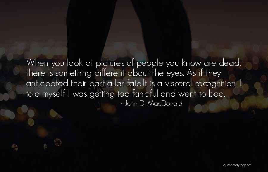 John D. MacDonald Quotes 1096684