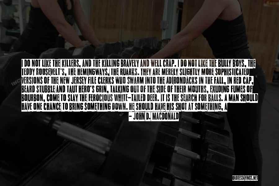 John D. MacDonald Quotes 1156470 John D. MacDonald Quotes 1156470
