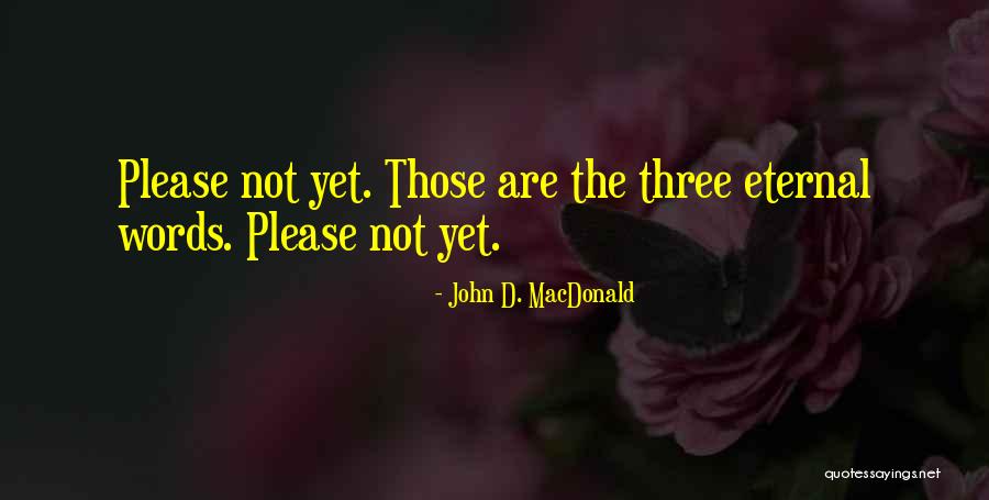 John D. MacDonald Quotes 1843145 John D. MacDonald Quotes 1843145