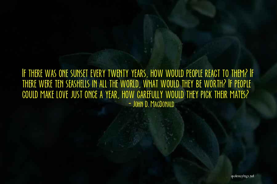 John D. MacDonald Quotes 1880525 John D. MacDonald Quotes 1880525