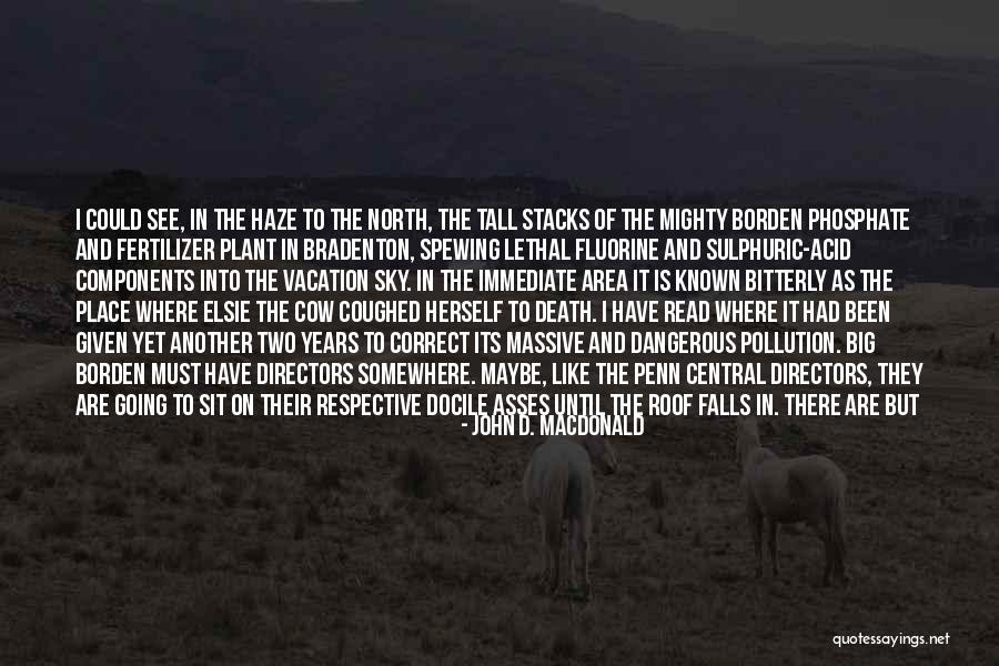 John D. MacDonald Quotes 2064718 John D. MacDonald Quotes 2064718