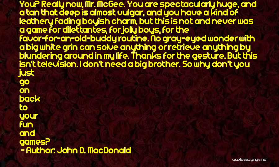 John D. MacDonald Quotes 523967