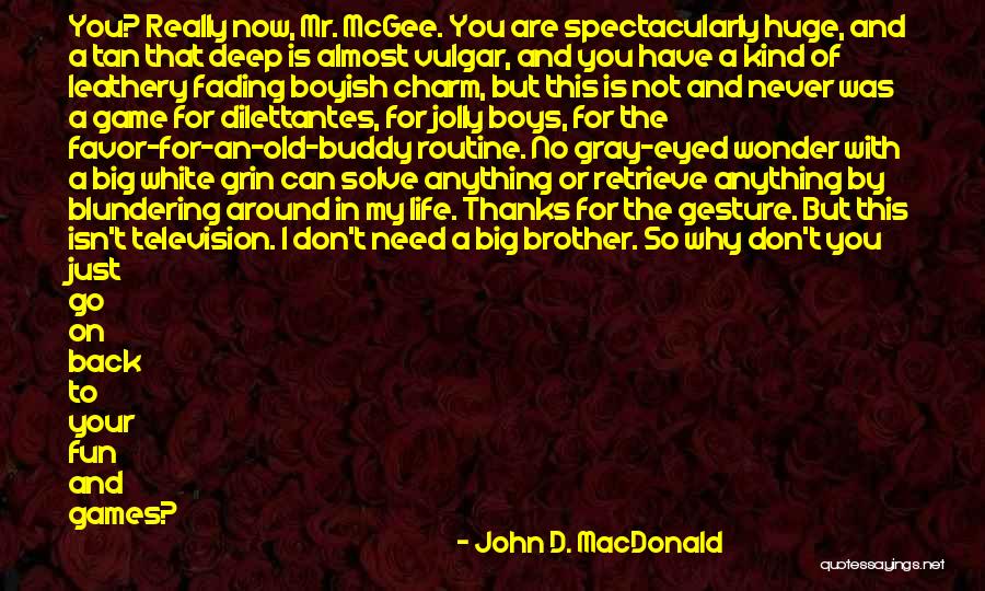 John D. MacDonald Quotes 523967