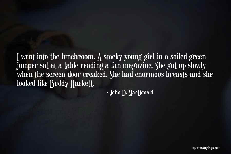 John D. MacDonald Quotes 780818