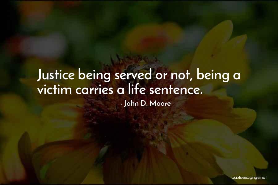 John D. Moore Quotes 1792262 John D. Moore Quotes 1792262