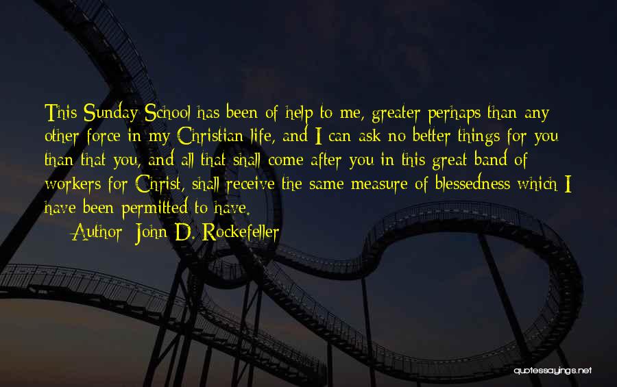 John D. Rockefeller Quotes 1084256