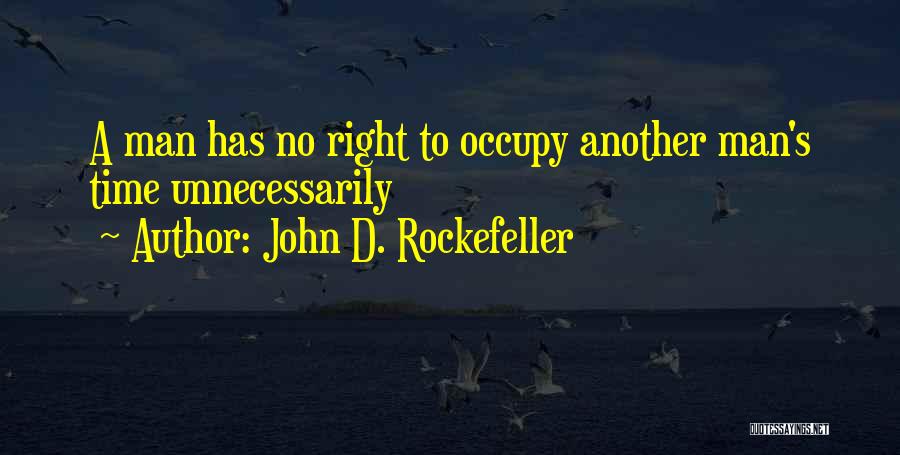 John D. Rockefeller Quotes 1104022