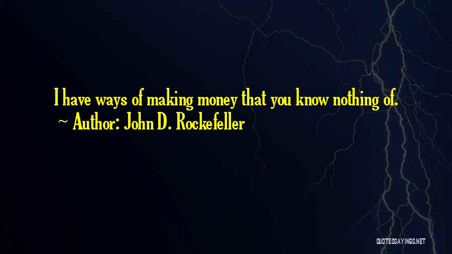 John D. Rockefeller Quotes 1310888