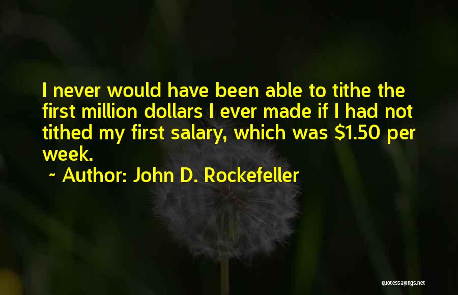 John D. Rockefeller Quotes 1623746