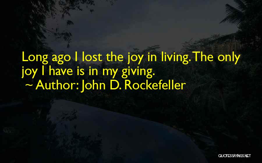 John D. Rockefeller Quotes 1750058