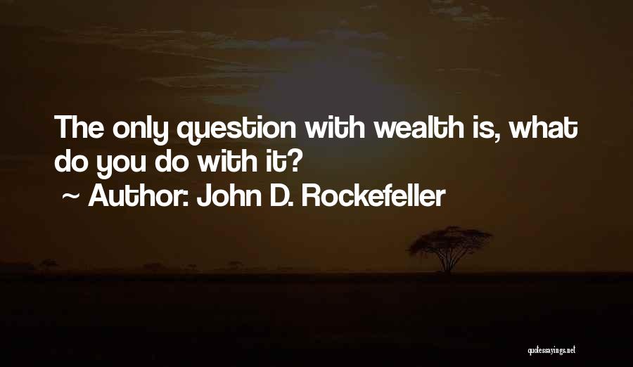 John D. Rockefeller Quotes 1947201
