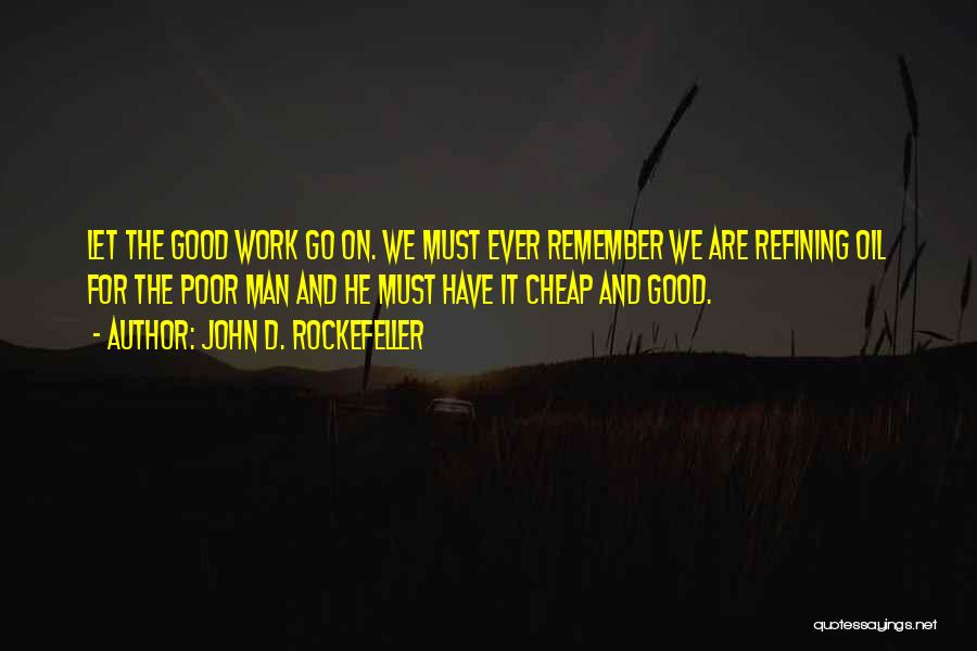 John D. Rockefeller Quotes 2089078