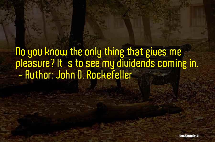 John D. Rockefeller Quotes 2176916