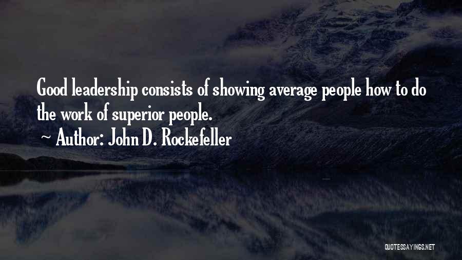 John D. Rockefeller Quotes 274529