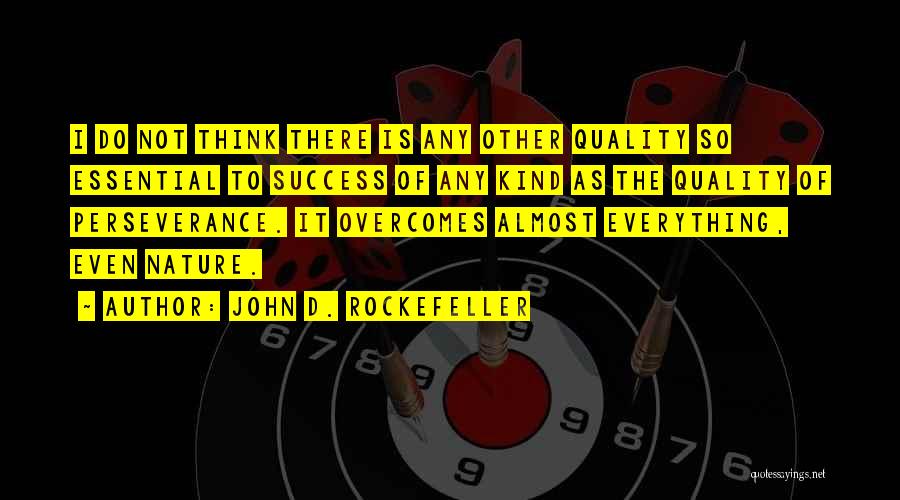 John D. Rockefeller Quotes 522198