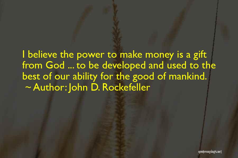 John D. Rockefeller Quotes 617800